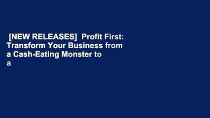 [NEW RELEASES]  Profit First: Transform Your Business from a Cash-Eating Monster to a