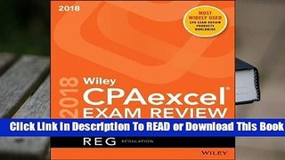 [Read] Wiley Cpaexcel Exam Review 2018 Study Guide: Regulation  For Online