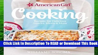 Online American Girl Cooking  For Full