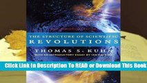 Full E-book The Structure of Scientific Revolutions  For Kindle