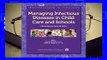 Full E-book Managing Infectious Diseases in Child Care and Schools: A Quick Reference Guide  For