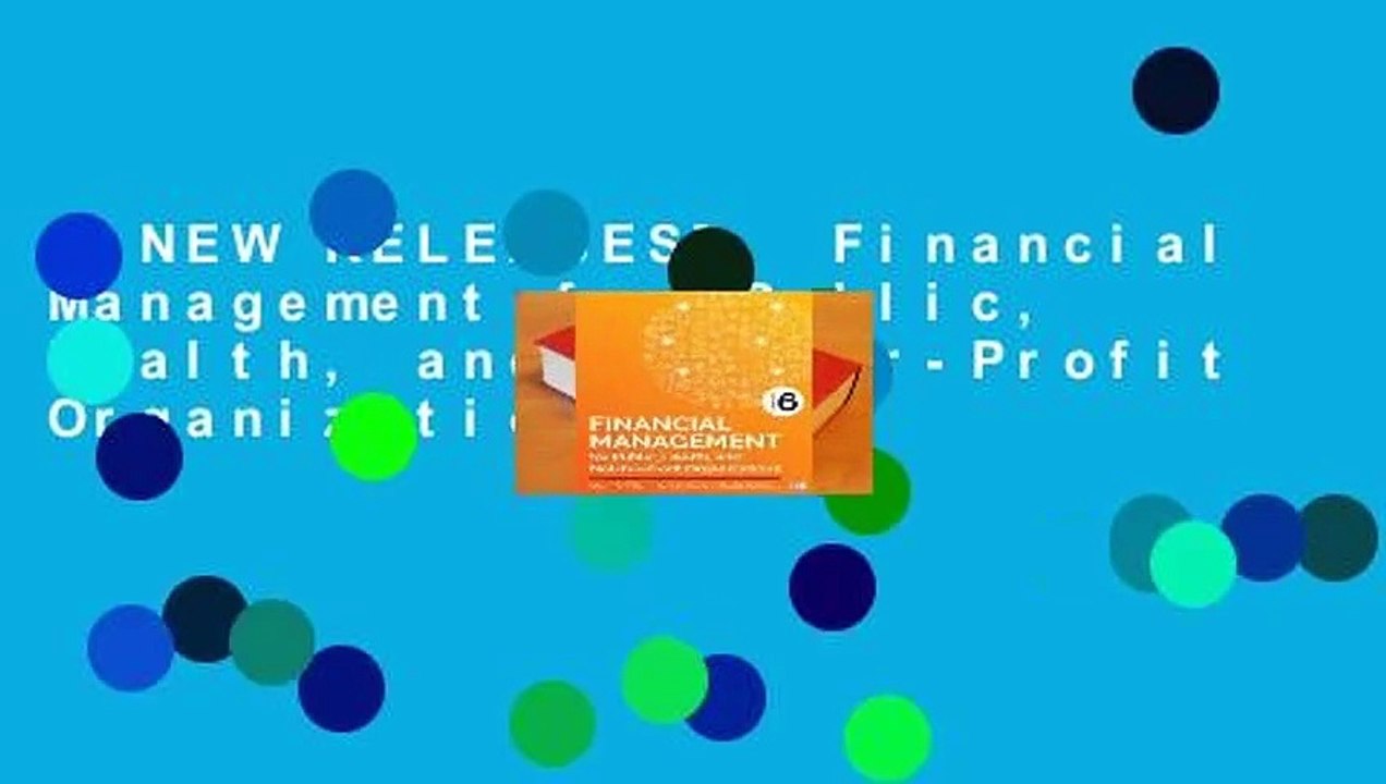 [NEW RELEASES]  Financial Management for Public, Health, and Not-For-Profit Organizations