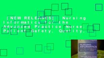 [NEW RELEASES]  Nursing Informatics for the Advanced Practice Nurse: Patient Safety, Quality,