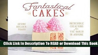 Fantastical Cakes  Review