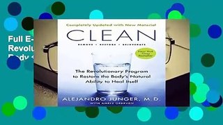 Full E-book Clean -- Expanded Edition: The Revolutionary Program to Restore the Body s Natural