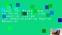 About For Books  How to Think Like a Horse: Essential Insights for Understanding Equine Behavior