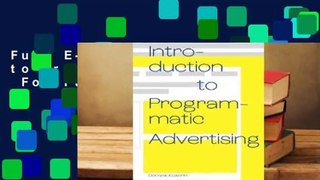 Full E-book Introduction to Programmatic Advertising  For Full
