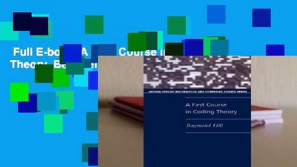 Full E-book  A First Course in Coding Theory  Best Sellers Rank : #2