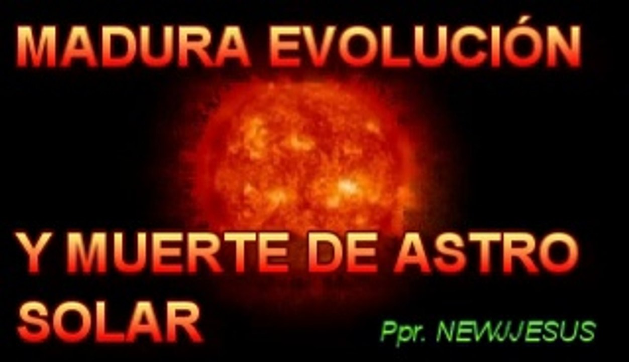 MADURA EVOLUCIÓN Y MUERTE ASTRAL