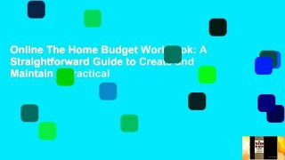 Online The Home Budget Workbook: A Straightforward Guide to Create and Maintain a Practical