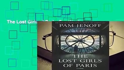 The Lost Girls of Paris  For Kindle