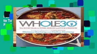 Full E-book The Whole30: The 30-Day Guide to Total Health and Food Freedom  For Full