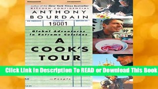 Full E-book A Cook s Tour: Global Adventures in Extreme Cuisines  For Trial
