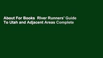 About For Books  River Runners' Guide To Utah and Adjacent Areas Complete