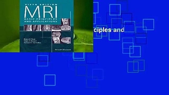 Full version MRI: Basic Principles and Applications Review