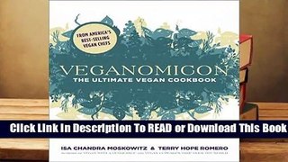 Online Veganomicon: The Ultimate Vegan Cookbook  For Kindle