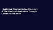 Exploring Communication Disorders: A 21st Century Introduction Through Literature and Media