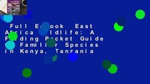 Full E-book  East Africa Wildlife: A Folding Pocket Guide to Familiar Species in Kenya, Tanzania