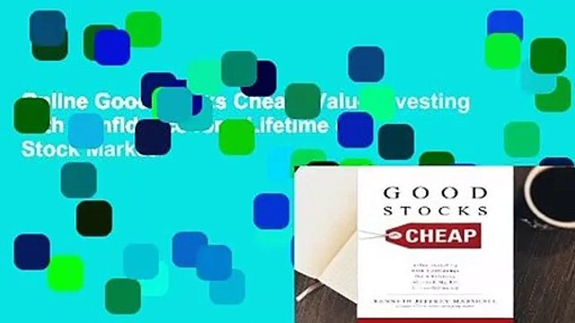 Online Good Stocks Cheap: Value Investing with Confidence for a Lifetime of Stock Market