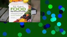 Online 31-Day Food Revolution: Heal Your Body, Feel Great, and Transform Your World  For Free