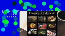 [Read] Flavors of Indonesia: William Wongso's Culinary Wonders  For Kindle
