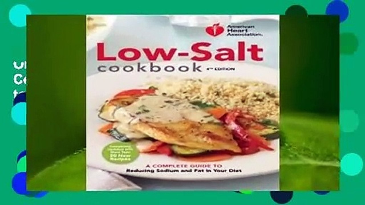 Online American Heart Association Low-Salt Cookbook, 4th Edition: A Complete Guide to Reducing