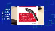 Machine Learning with Python Cookbook: Practical Solutions from Preprocessing to Deep Learning