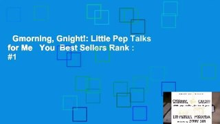 Gmorning, Gnight!: Little Pep Talks for Me   You  Best Sellers Rank : #1