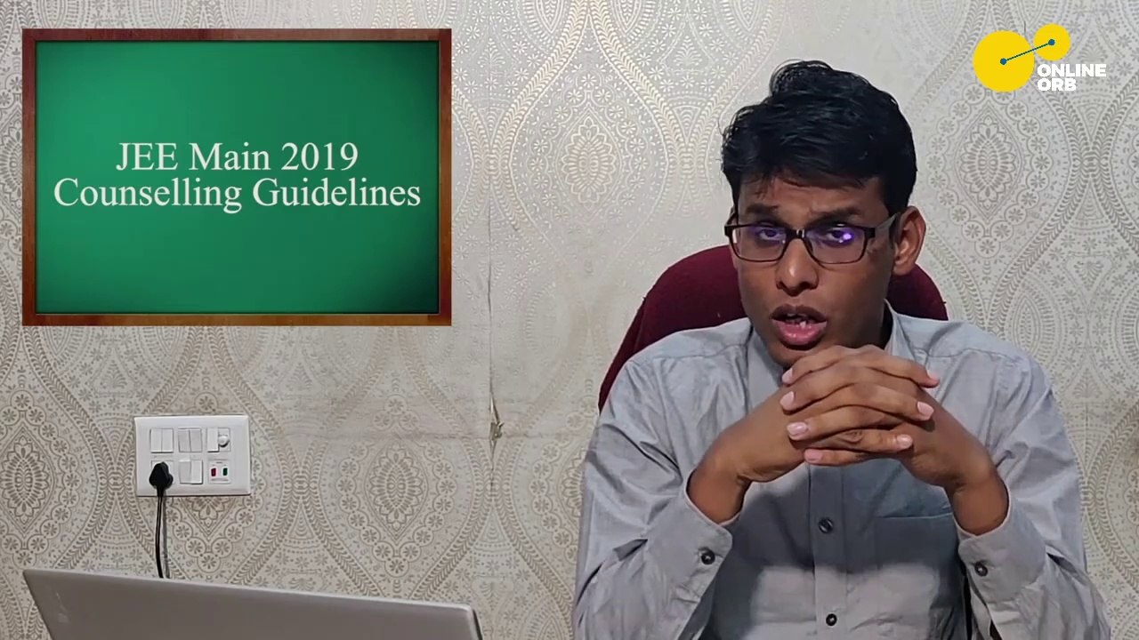 JEE Main 2019 Counselling Guidelines | College Description | NTA | Prashant Jain a.k.a PSY Sir