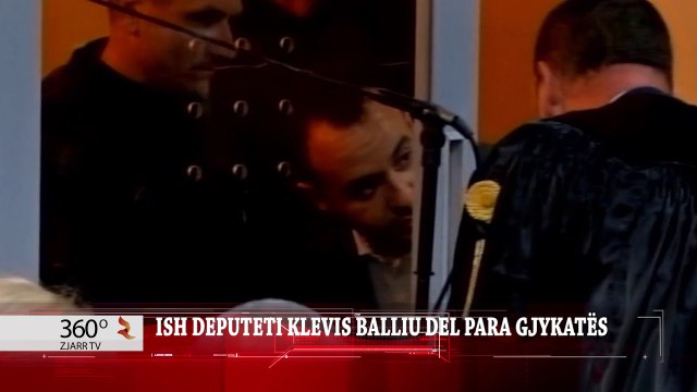 ISH DEPUTETI KLEVIS BALLIU DEL PARA GJYKATËS