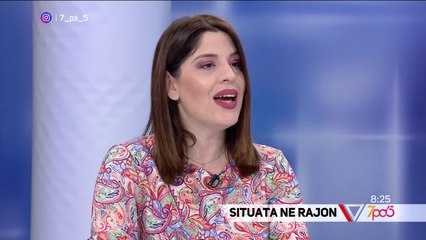 7pa5 - Situata në rajon - 14 Maj 2019 - Show - Vizion Plus