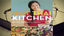 Full version  Hot Thai Kitchen: Demystifying Thai Cuisine with Authentic Recipes to Make at Home