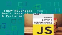 [NEW RELEASES]  You Don't Know JS: Async & Performance