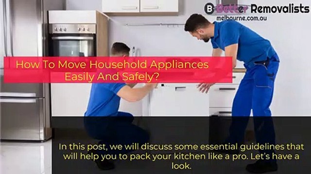 How To Move Household Appliances Easily And Safely