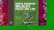 Full version  North American Wildlife Policy and Law Complete