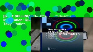 [BEST SELLING]  The Physics of Quantum Information: Quantum Cryptography, Quantum Teleportation,