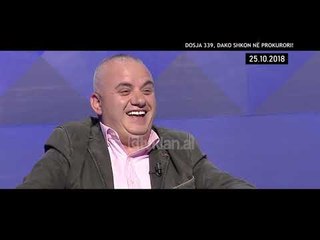 Opinion - Dosja 339, Dako shkon ne prokurori! (20 maj 2019)