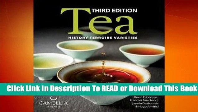 Full E-book Tea: History, Terroirs, Varieties For Online