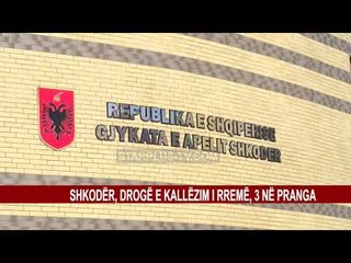 SHKODËR, DROGË E KALLËZIM I RREMË, 3 NË PRANGA