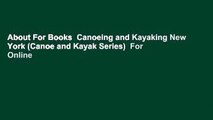 About For Books  Canoeing and Kayaking New York (Canoe and Kayak Series)  For Online