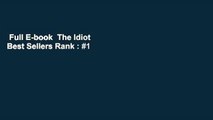 Full E-book  The Idiot  Best Sellers Rank : #1