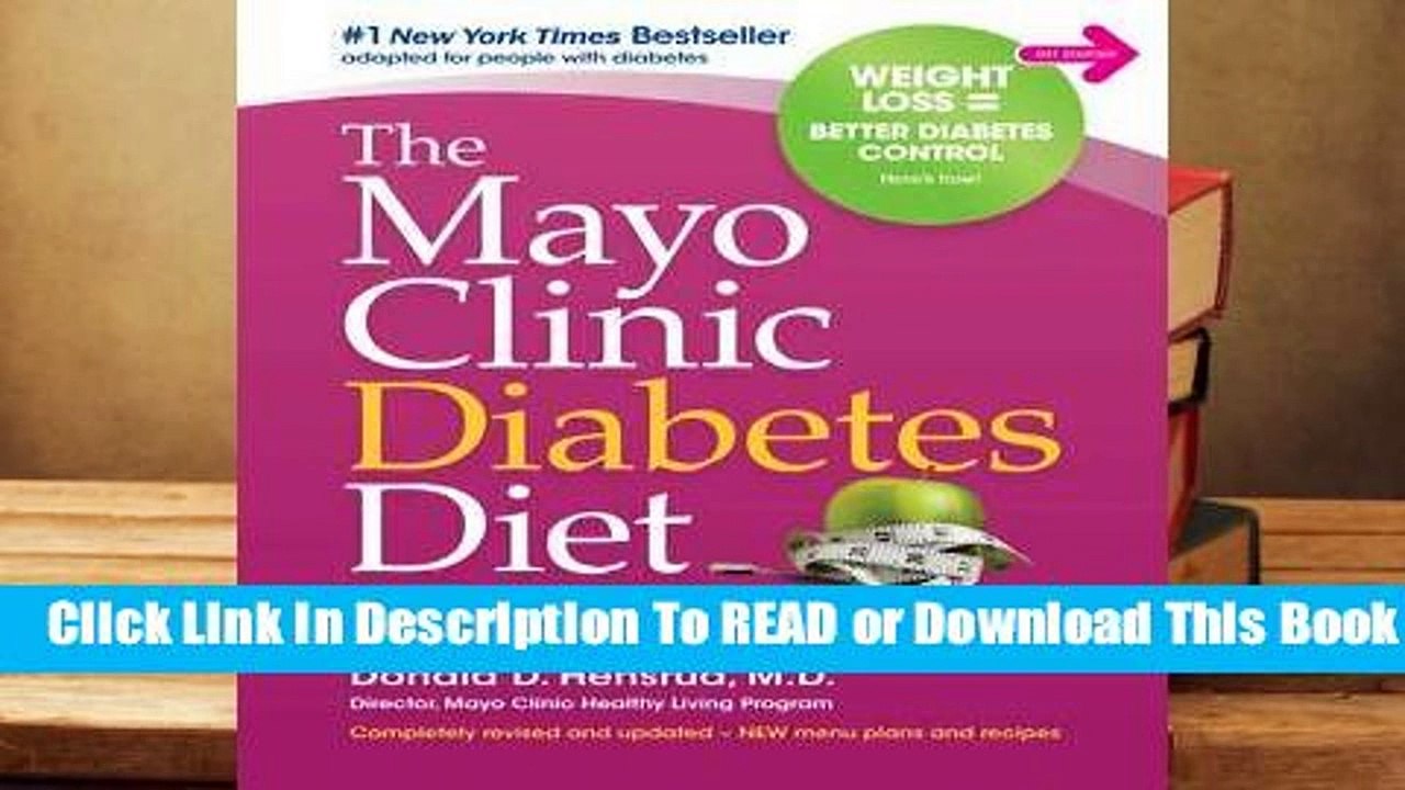 Online The Mayo Clinic Diabetes Diet: 2nd Edition: Revised and Updated  For Free