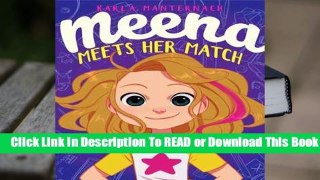 [Read] Meena Meets Her Match  For Online