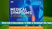 [Read] Medical Symptoms: A Visual Guide: The Easy Way to Identify Medical Problems  For Full