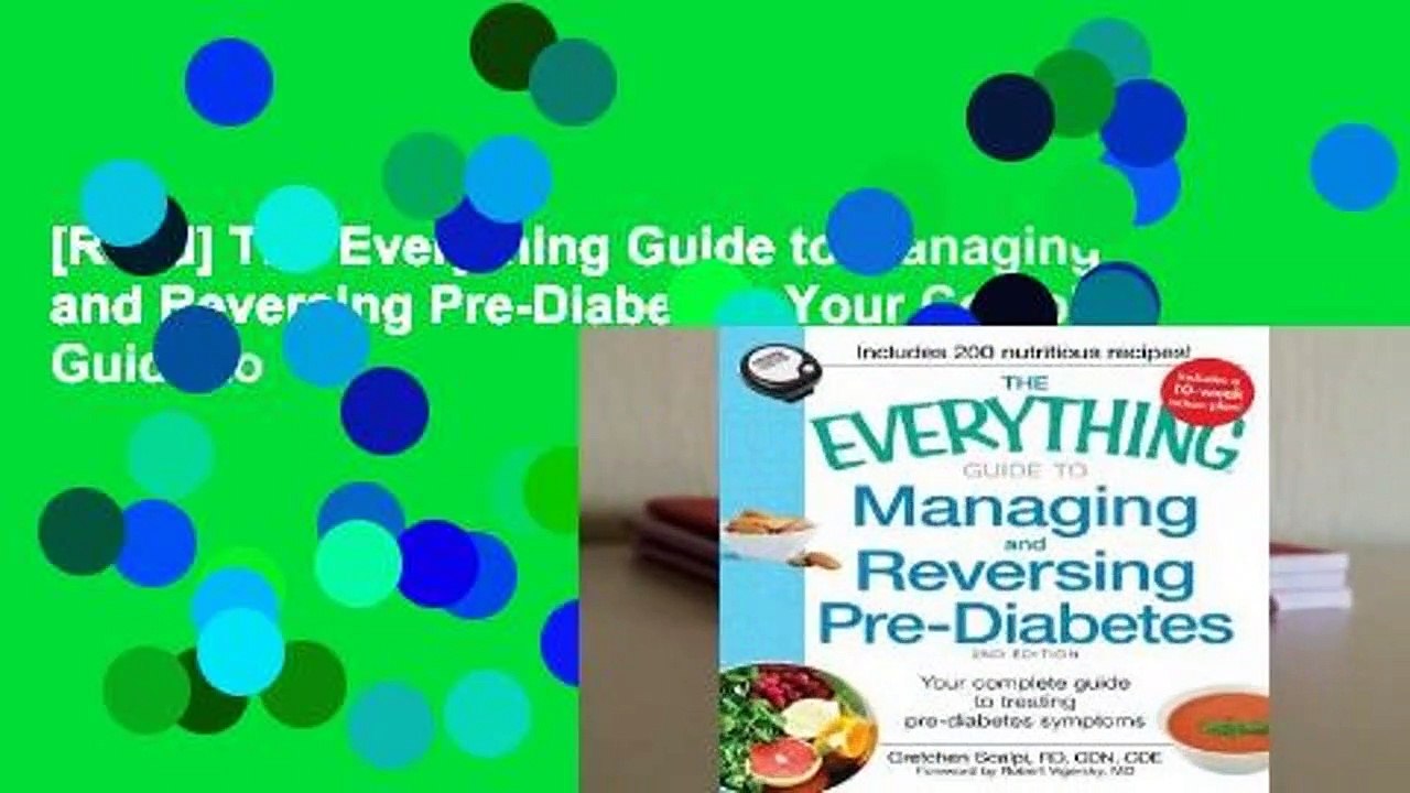 [Read] The Everything Guide to Managing and Reversing Pre-Diabetes: Your Complete Guide to