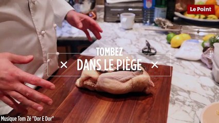 Tombez dans le Piège #15 : comment brider une volaille ?