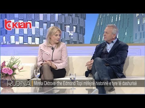 Rudina - Mirela Oktrova dhe Edmond Topi rrefejne historine e tyre te dashurise! (23 maj 2019)