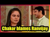 Chakor to blame Ranvijay in TV show Udaan