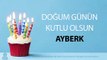 İyi ki Doğdun AYBERK - İsme Özel Doğum Günü Şarkısı