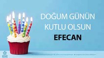 İyi ki Doğdun EFECAN - İsme Özel Doğum Günü Şarkısı